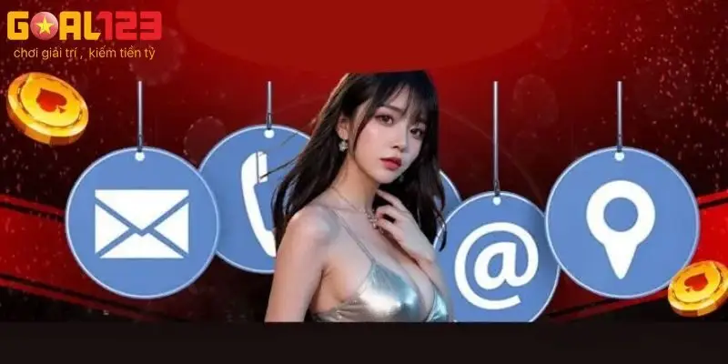 Tổng hợp các phương thức liên hệ GOAL123 dễ dàng